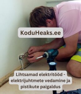 KoduHeaks.ee remont ja ehitus. elektritööd